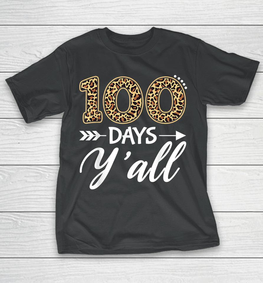 100 Days Y'all T-Shirt