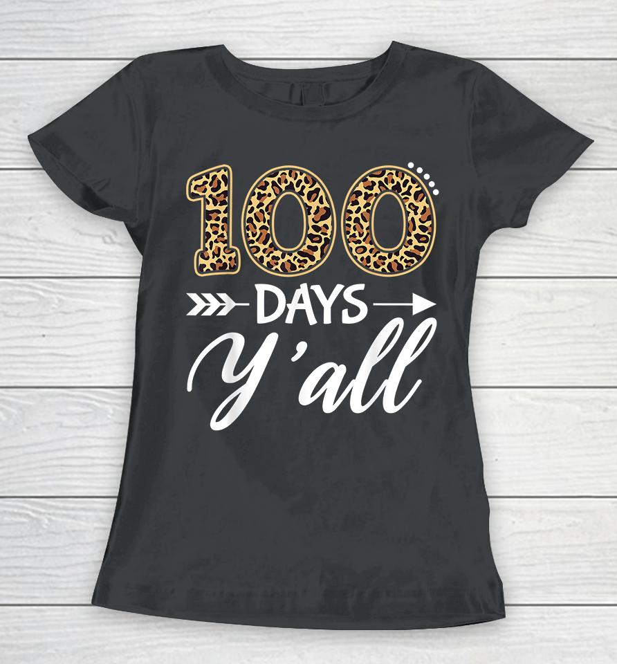 100 Days Y'all Women T-Shirt