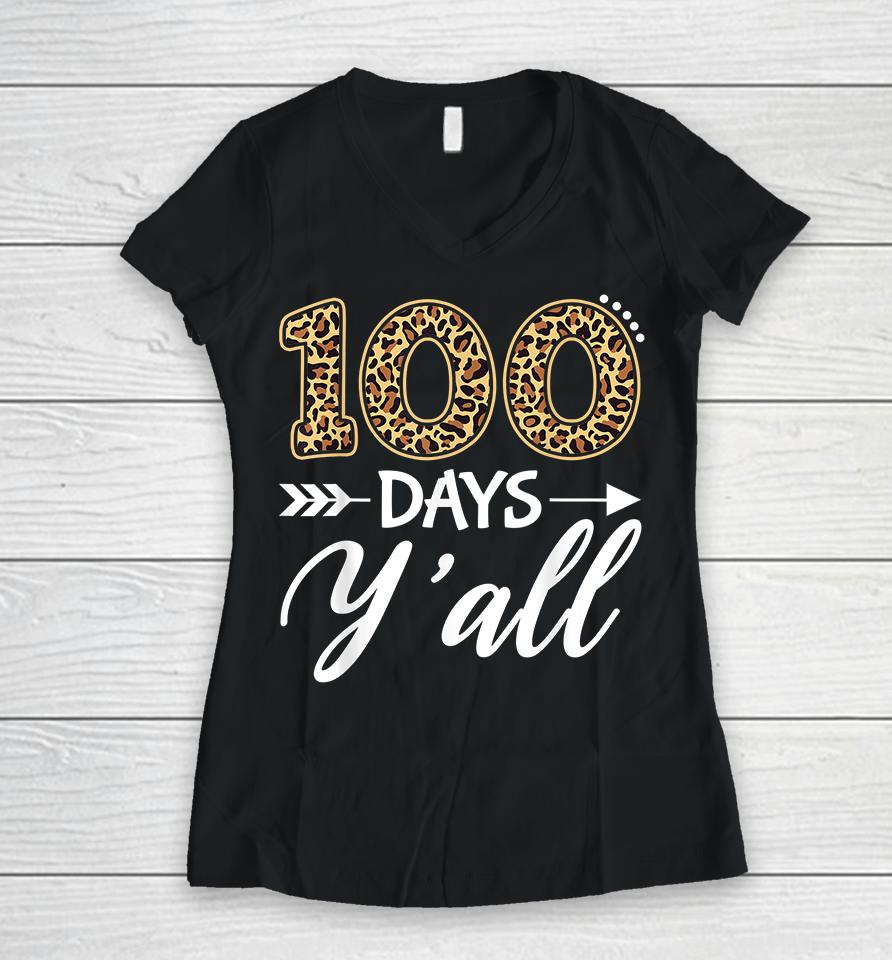 100 Days Y'all Women V-Neck T-Shirt