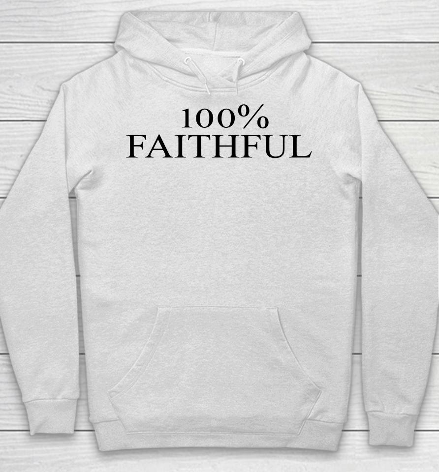 100% Faithful Hoodie