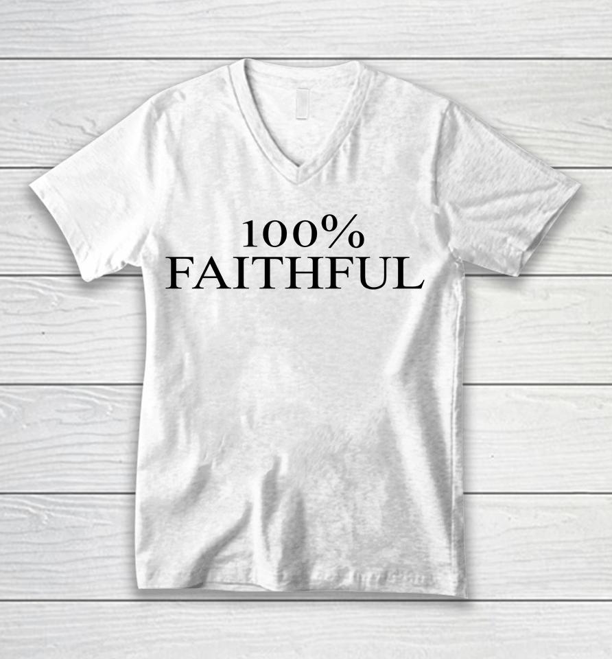 100% Faithful Unisex V-Neck T-Shirt