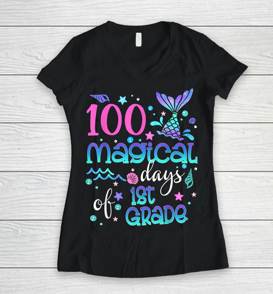 100 Magical Days Of 1St Grade Mermaid  Dysptmfx46Rk Women V-Neck T-Shirt