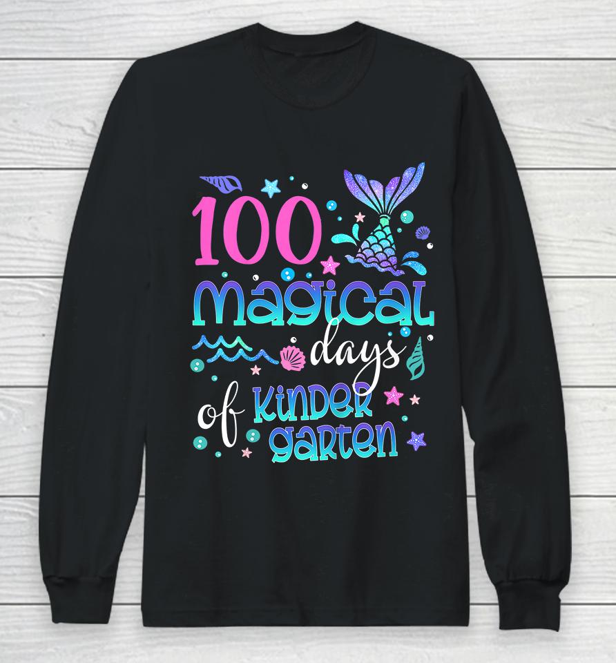 100 Magical Days Of Kindergarten Mermaid Long Sleeve T-Shirt