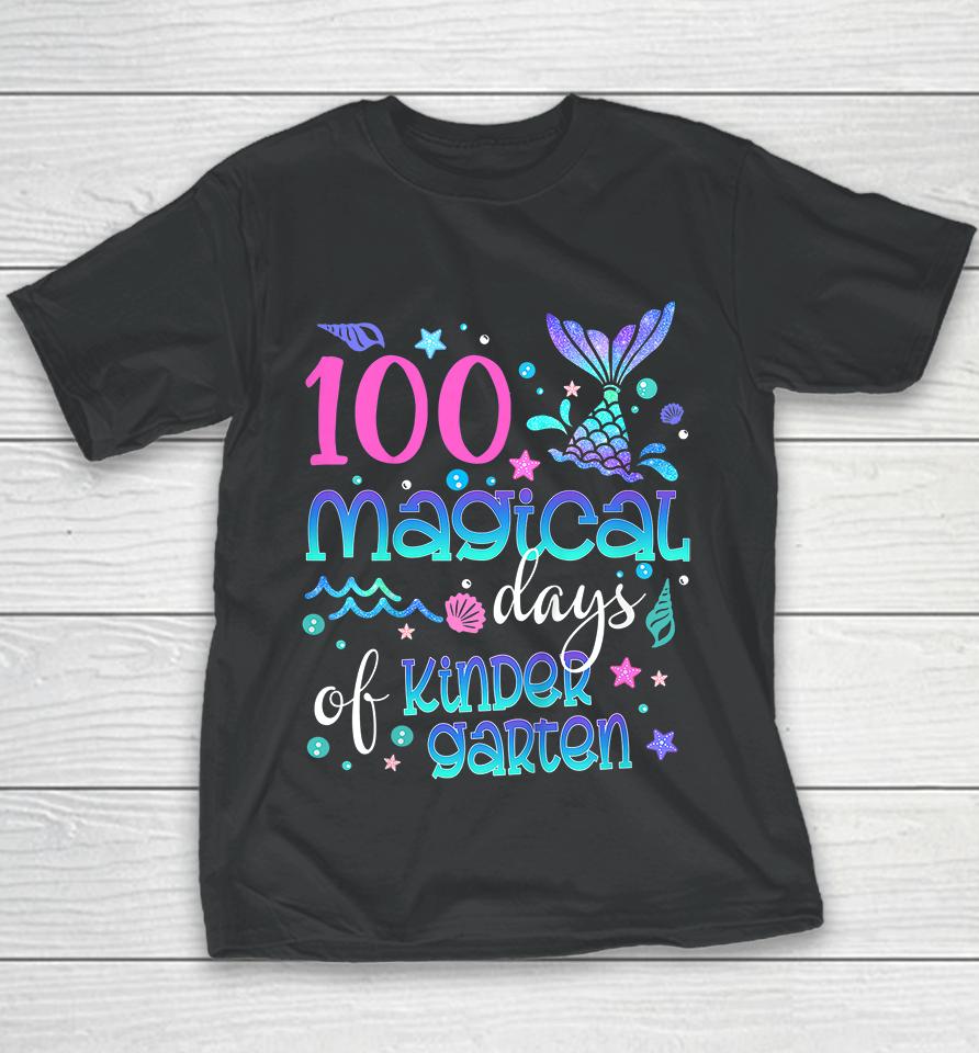 100 Magical Days Of Kindergarten Mermaid Youth T-Shirt