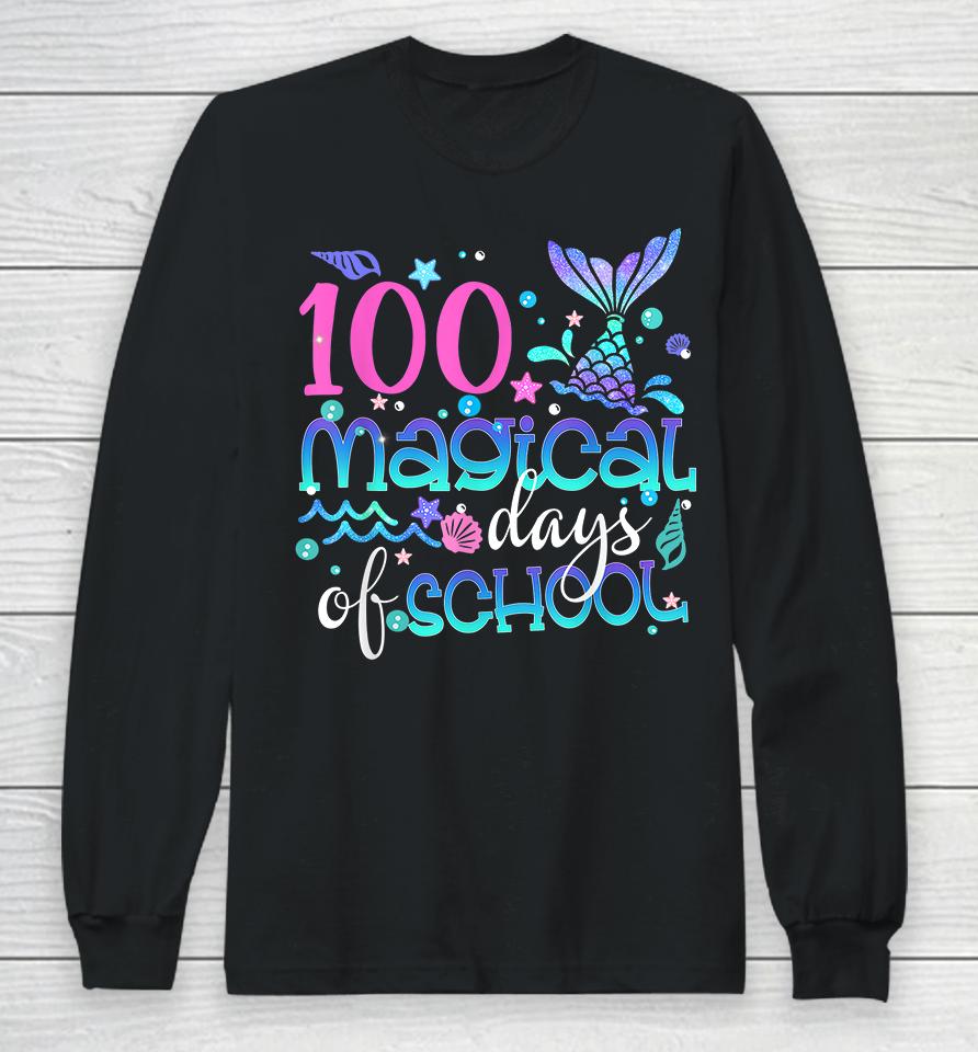 100 Magical Days Of School Mermaid Long Sleeve T-Shirt