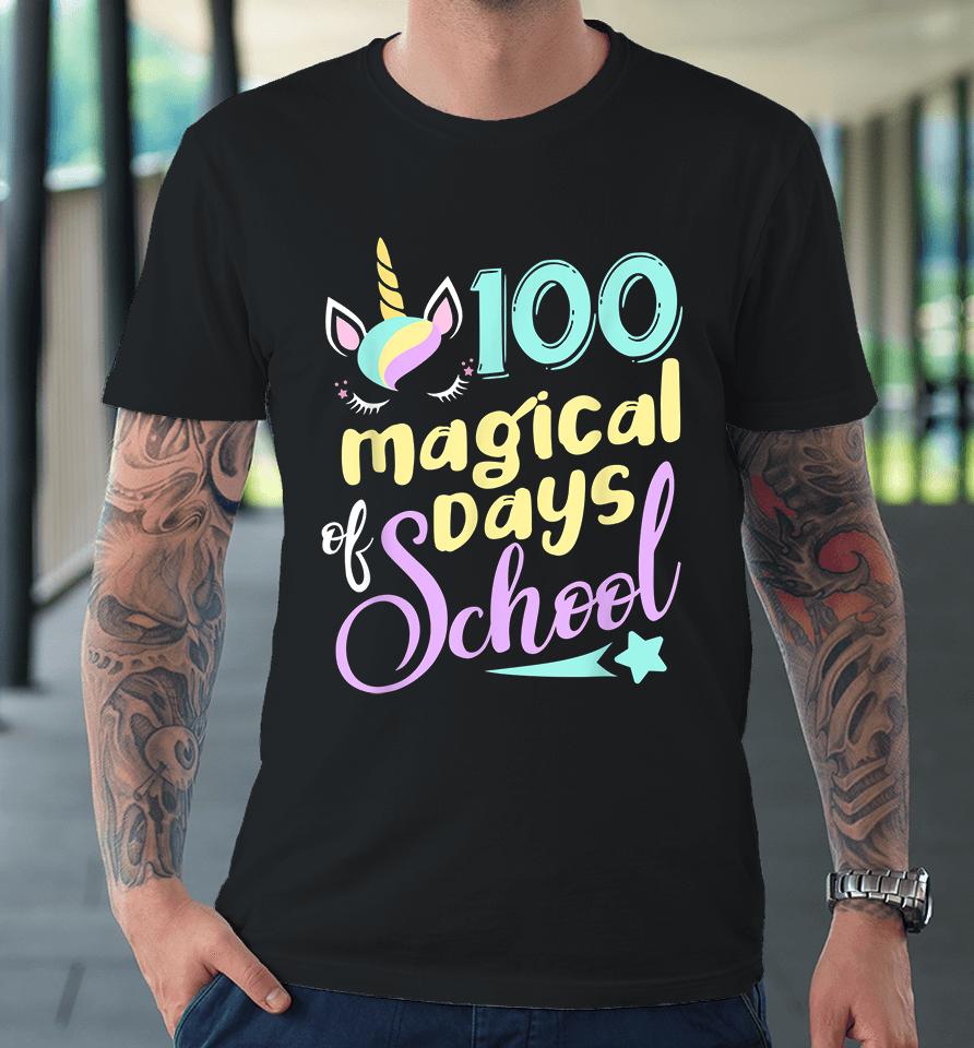 100 Magical Days Of School Unicorn Premium T-Shirt