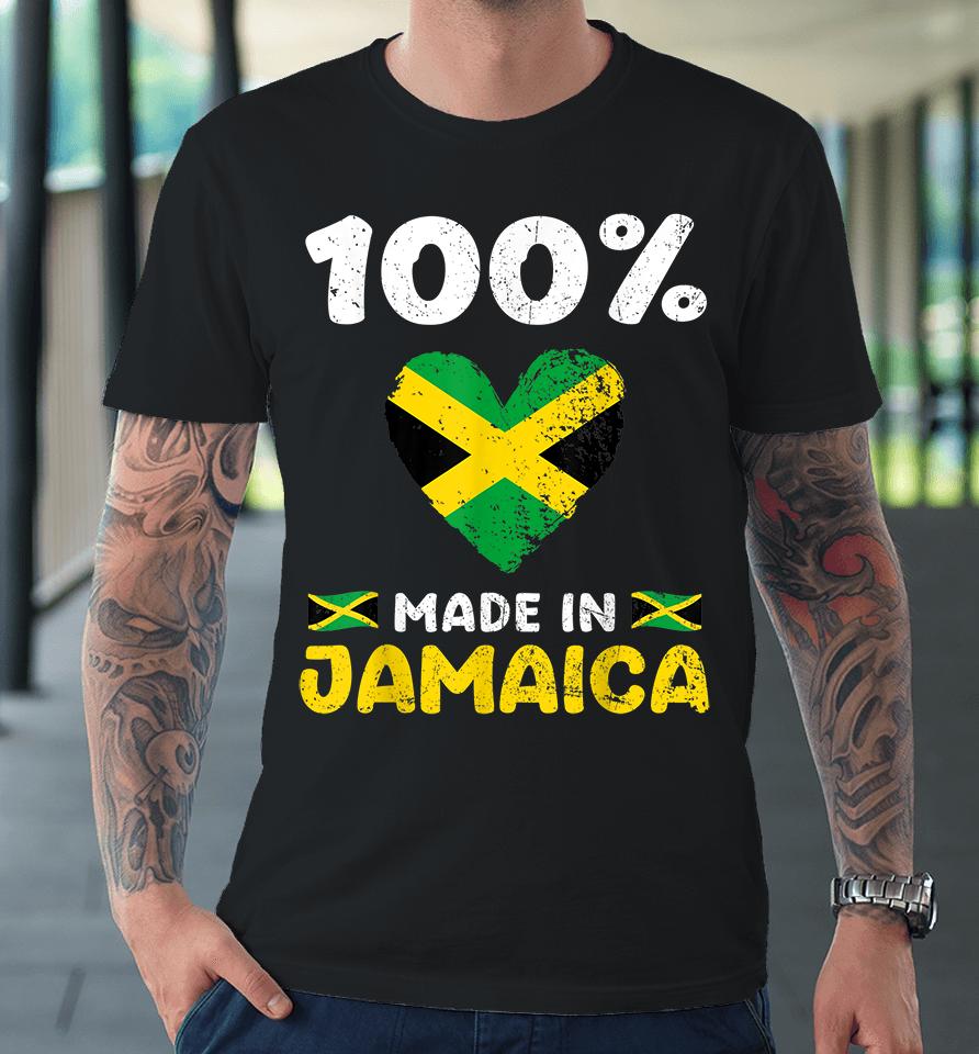 100 Percent Made In Jamaica Premium T-Shirt