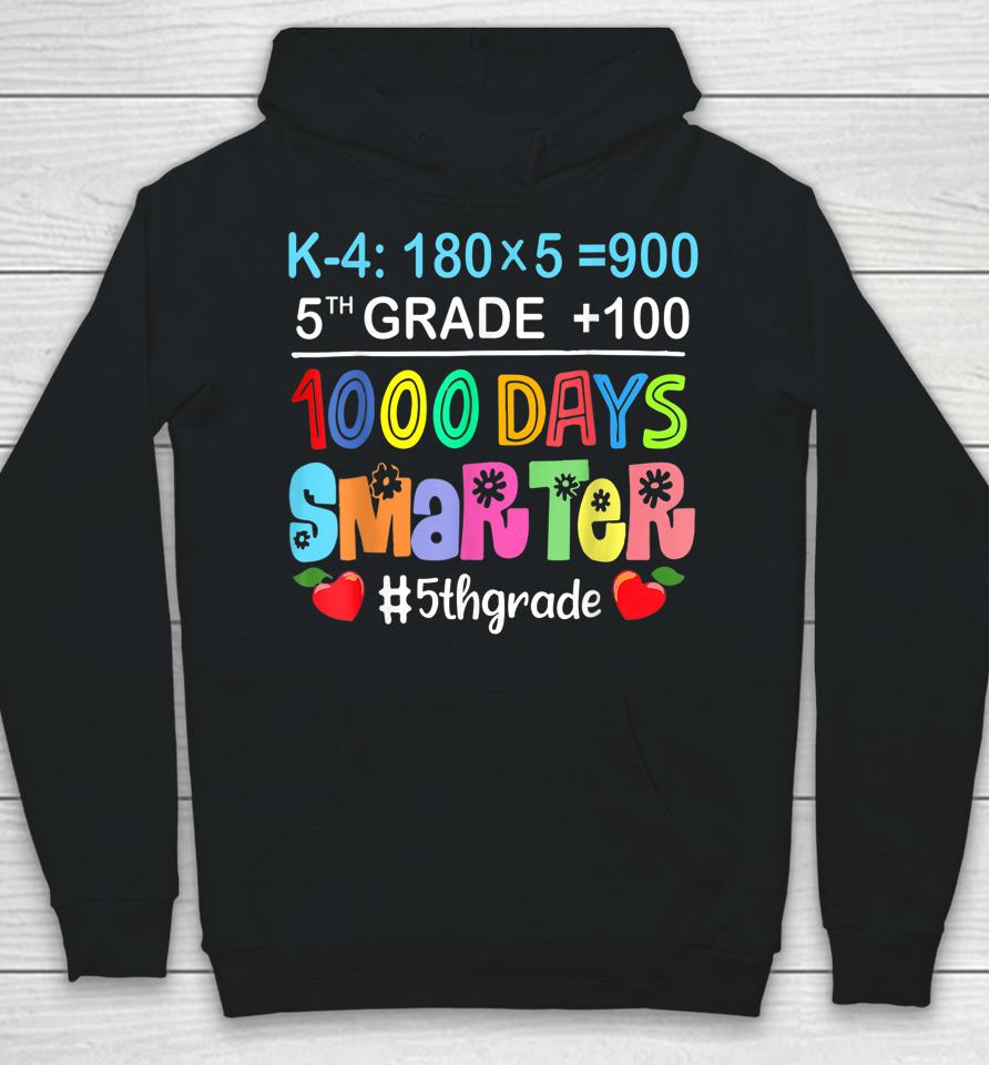 1000 Days Smarter Fifth 5Th Grade Teacher Student School Hoodie