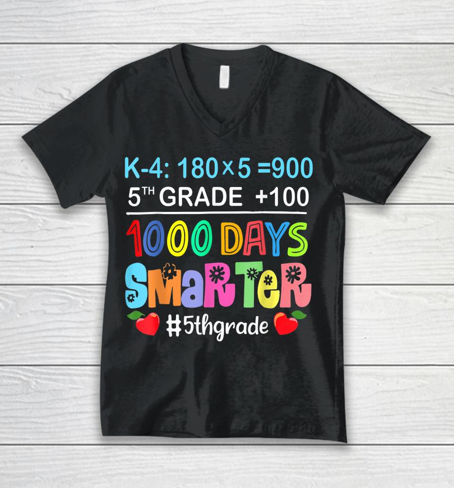 1000 Days Smarter Fifth 5Th Grade Teacher Student School Unisex V-Neck T-Shirt