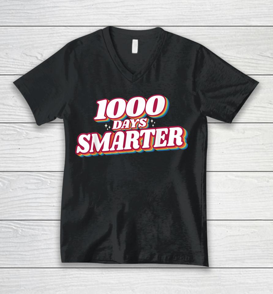 1000 Days Smarter Happy 1000Th Day Of School Teacher Student Unisex V-Neck T-Shirt