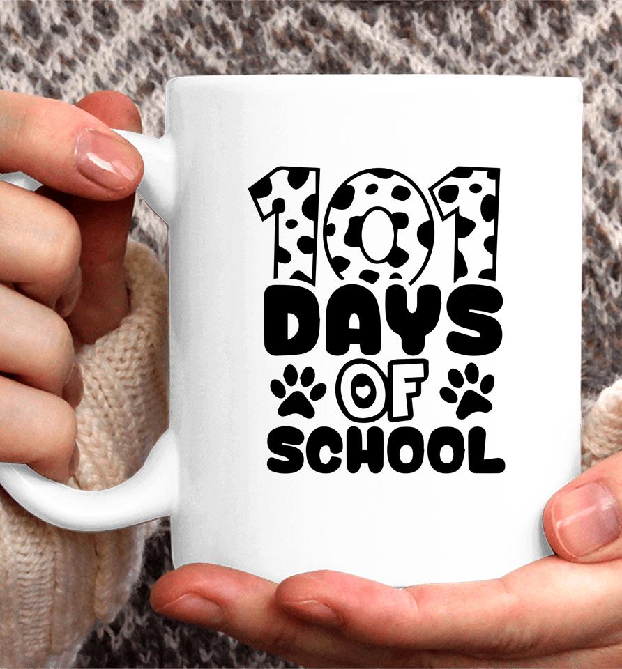 100Th Day Of School 101 Days Smarter Teacher Students Dog Coffee Mug