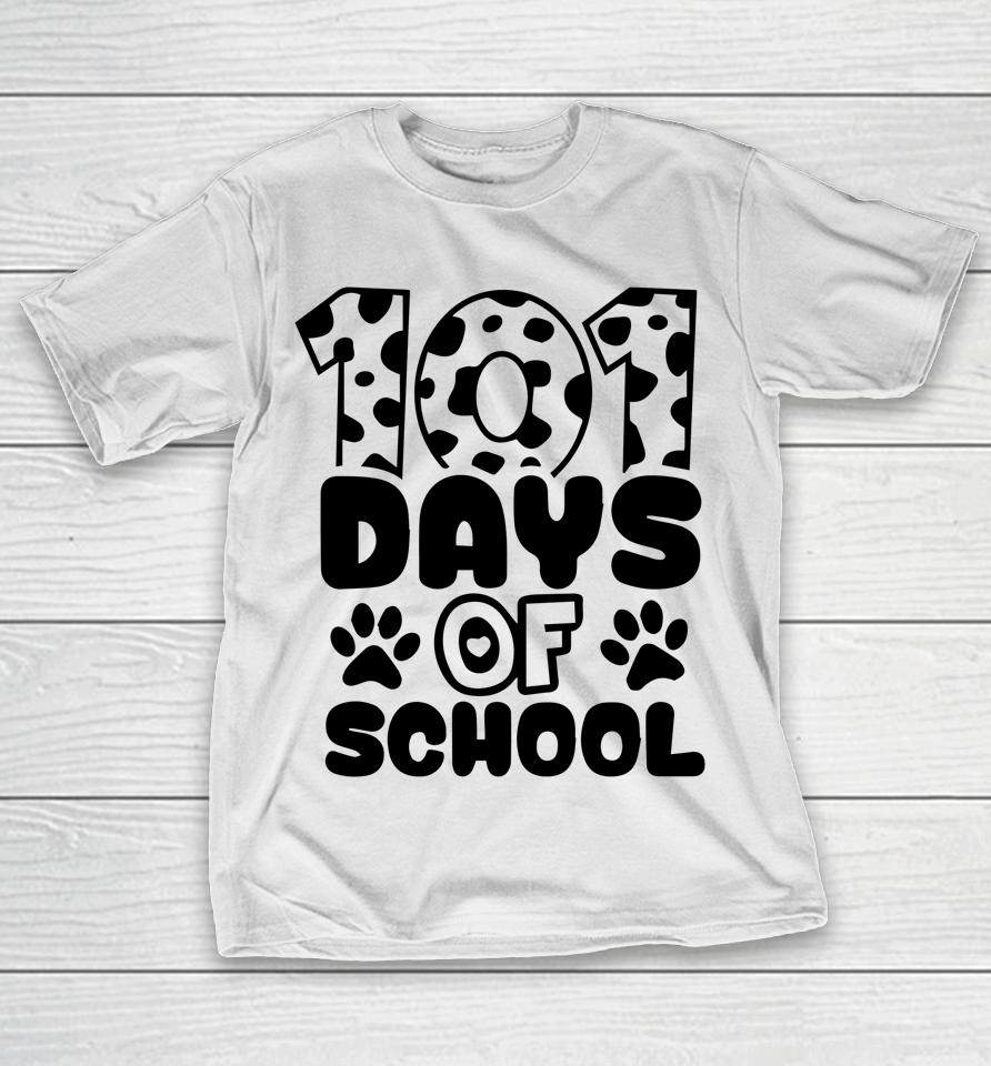 100Th Day Of School 101 Days Smarter Teacher Students Dog T-Shirt