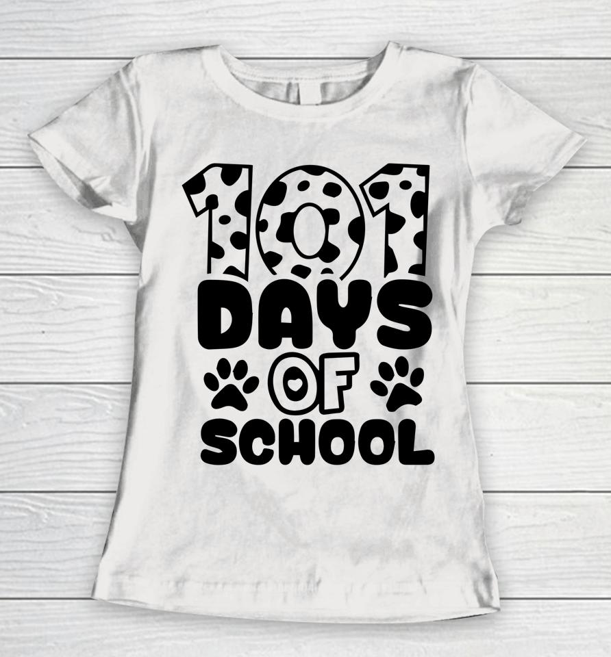 100Th Day Of School 101 Days Smarter Teacher Students Dog Women T-Shirt