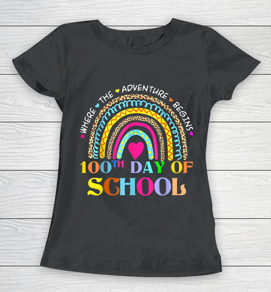 100Th Day Of School Rainbow Women T-Shirt