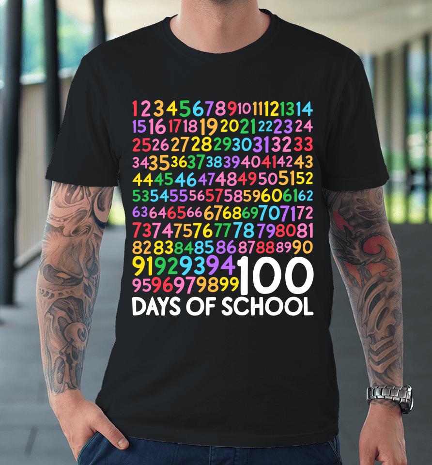 100Th Day Of School Teacher Kids 100 Days Math Numbers Premium T-Shirt