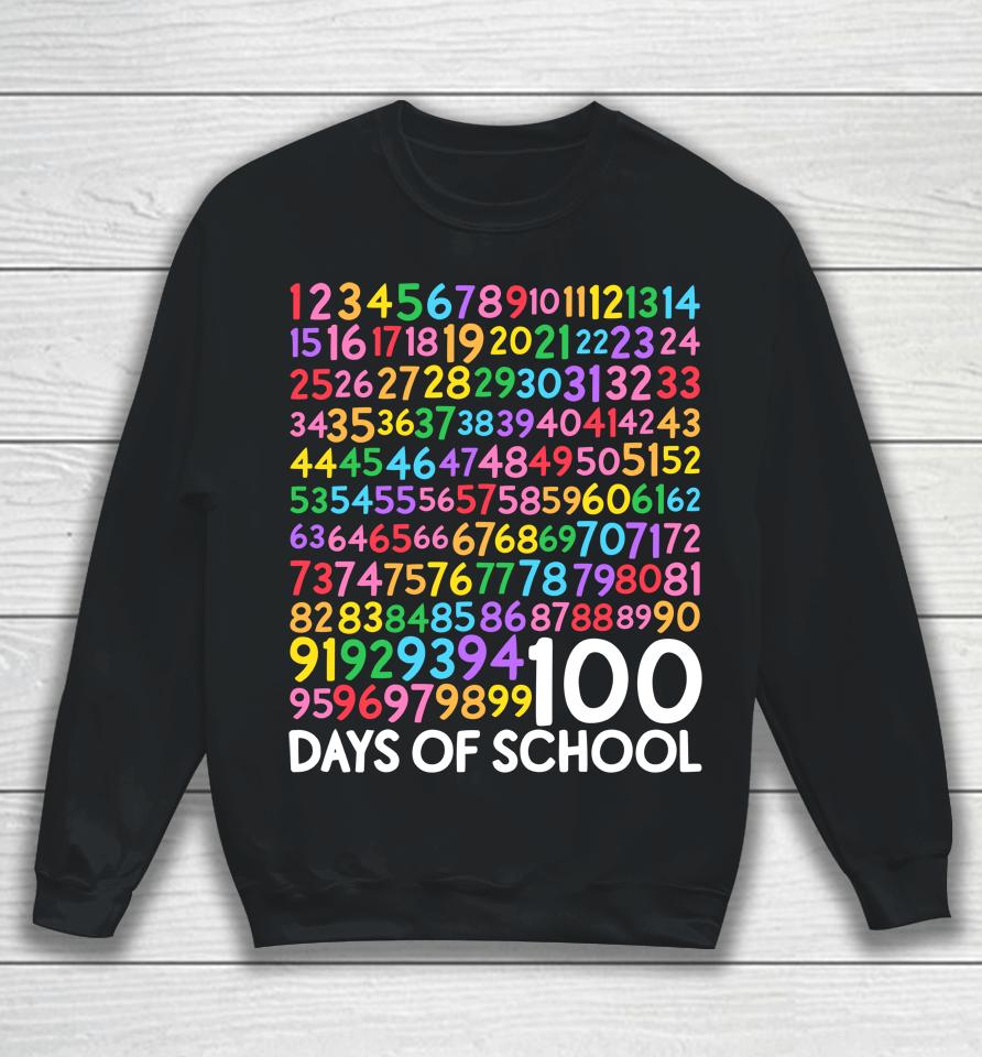 100Th Day Of School Teacher Kids 100 Days Math Numbers Sweatshirt