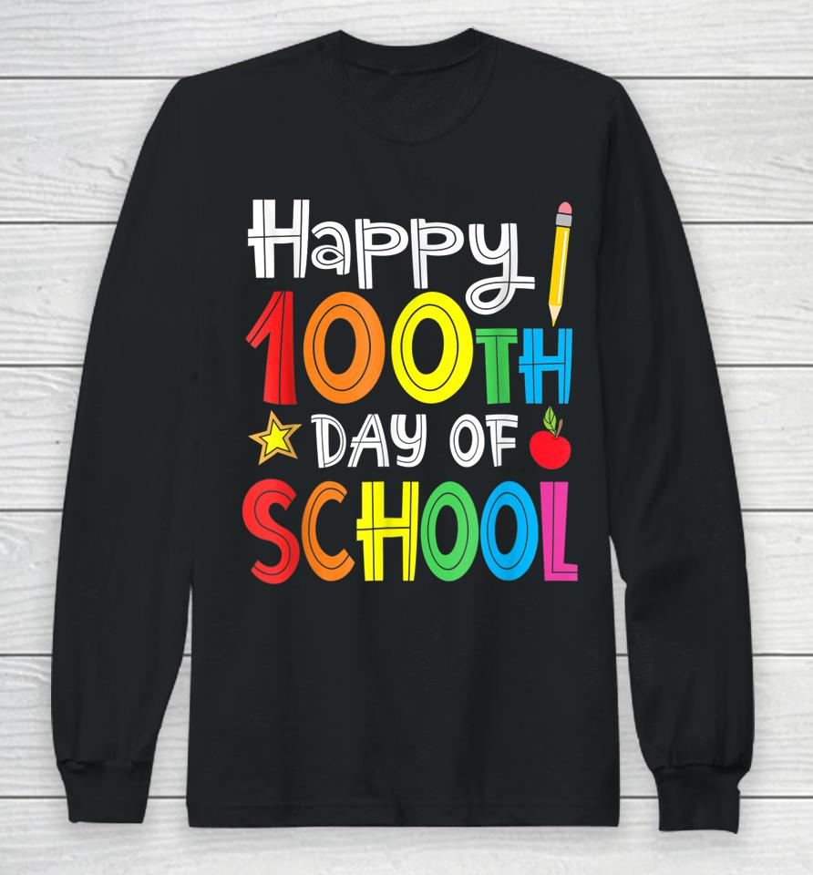 100Th Day Of School Teachers Kids Child Happy 100 Days Long Sleeve T-Shirt