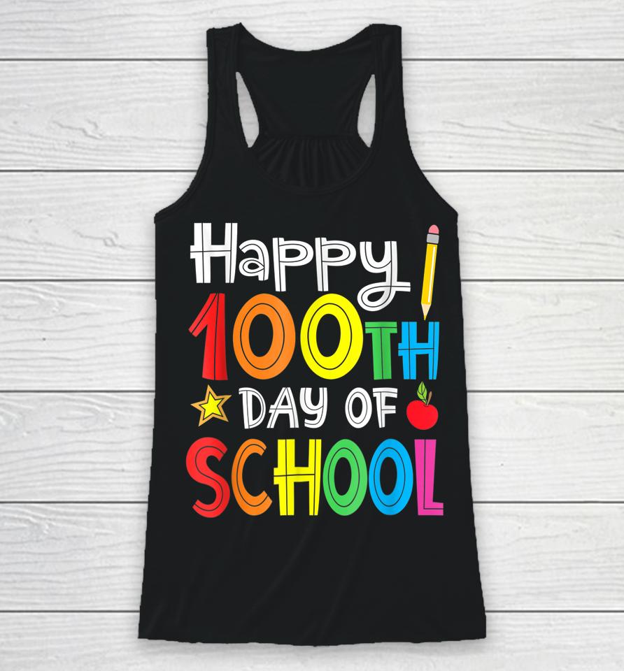 100Th Day Of School Teachers Kids Child Happy 100 Days Racerback Tank