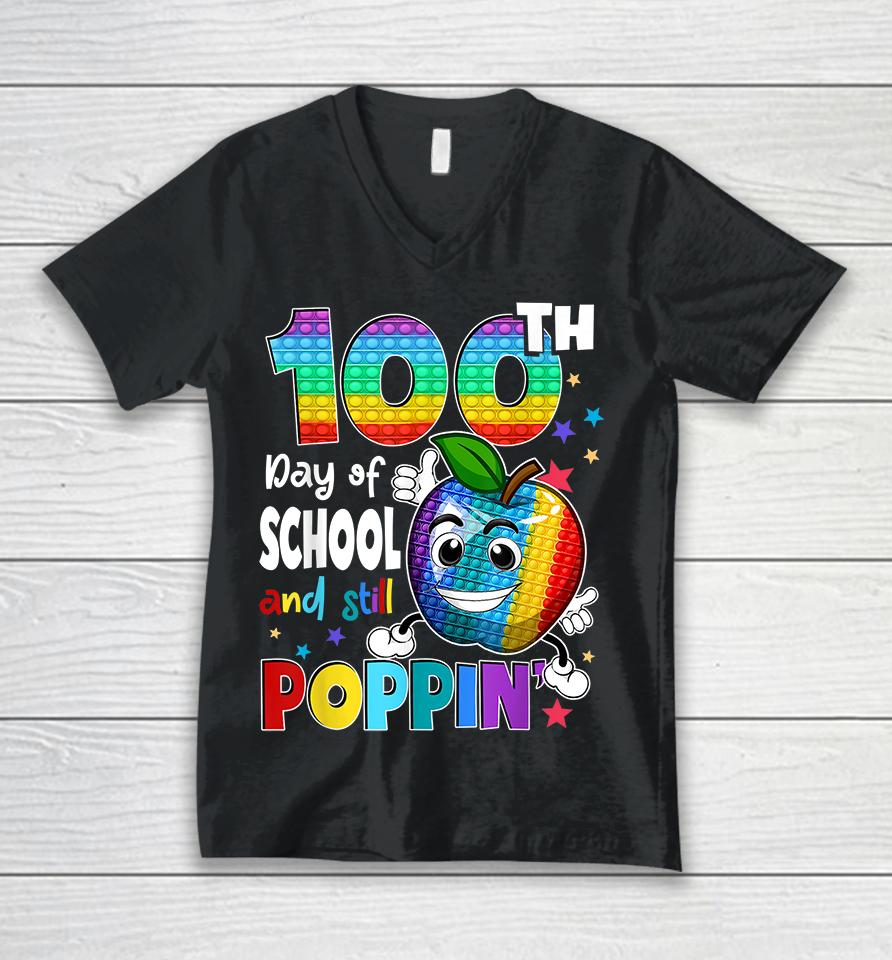 100Th Day Pop It Happy 100 Days Of School And Still Poppin Unisex V-Neck T-Shirt