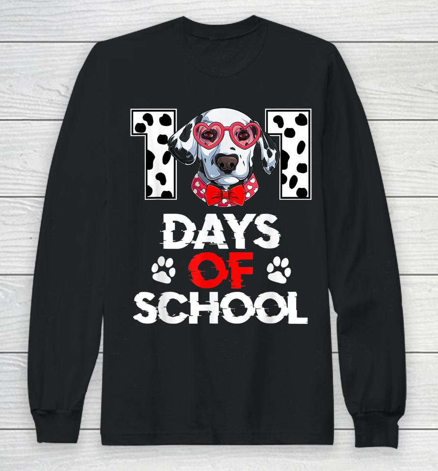 101 Days Of School Dalmatian Dog 100 Days Smarter Teacher Long Sleeve T-Shirt