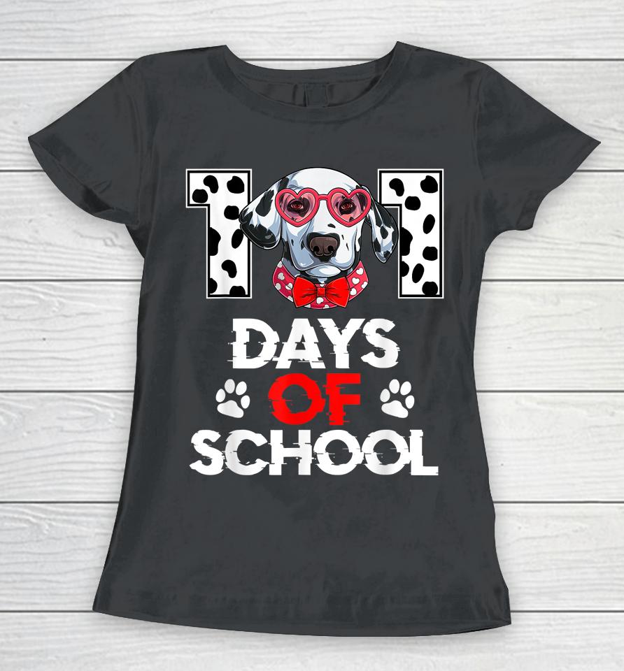 101 Days Of School Dalmatian Dog 100 Days Smarter Teacher Women T-Shirt