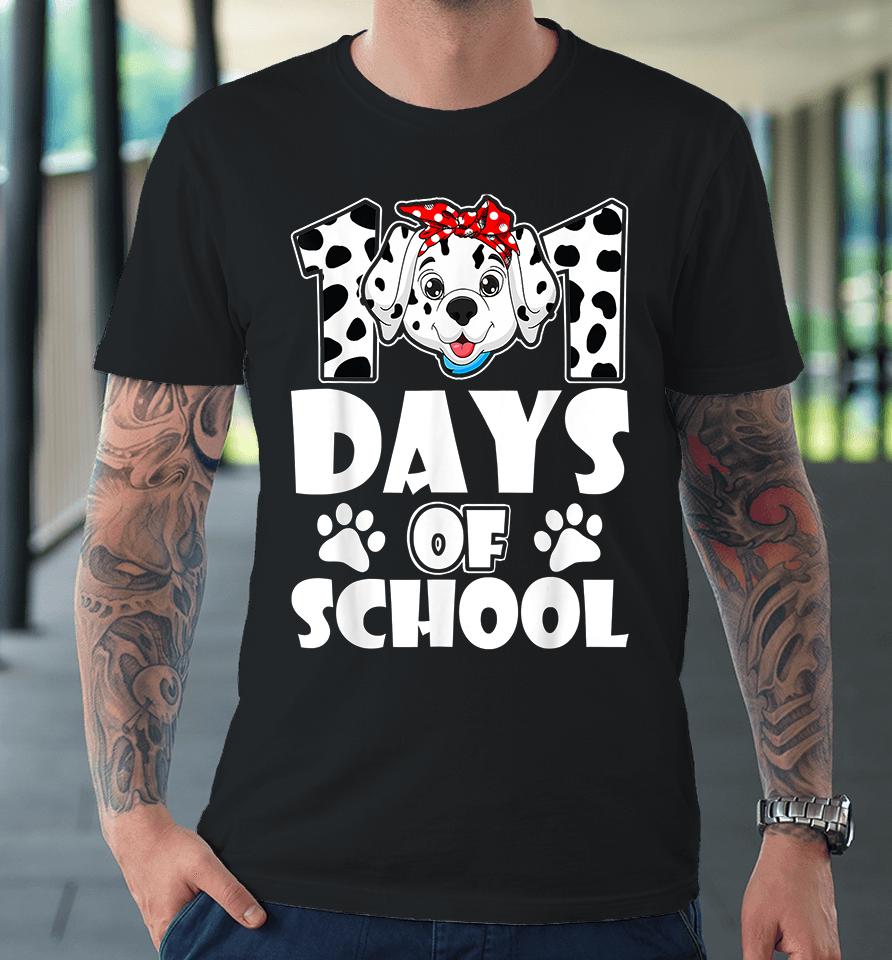 101 Days Of School Dalmatian Dog Premium T-Shirt