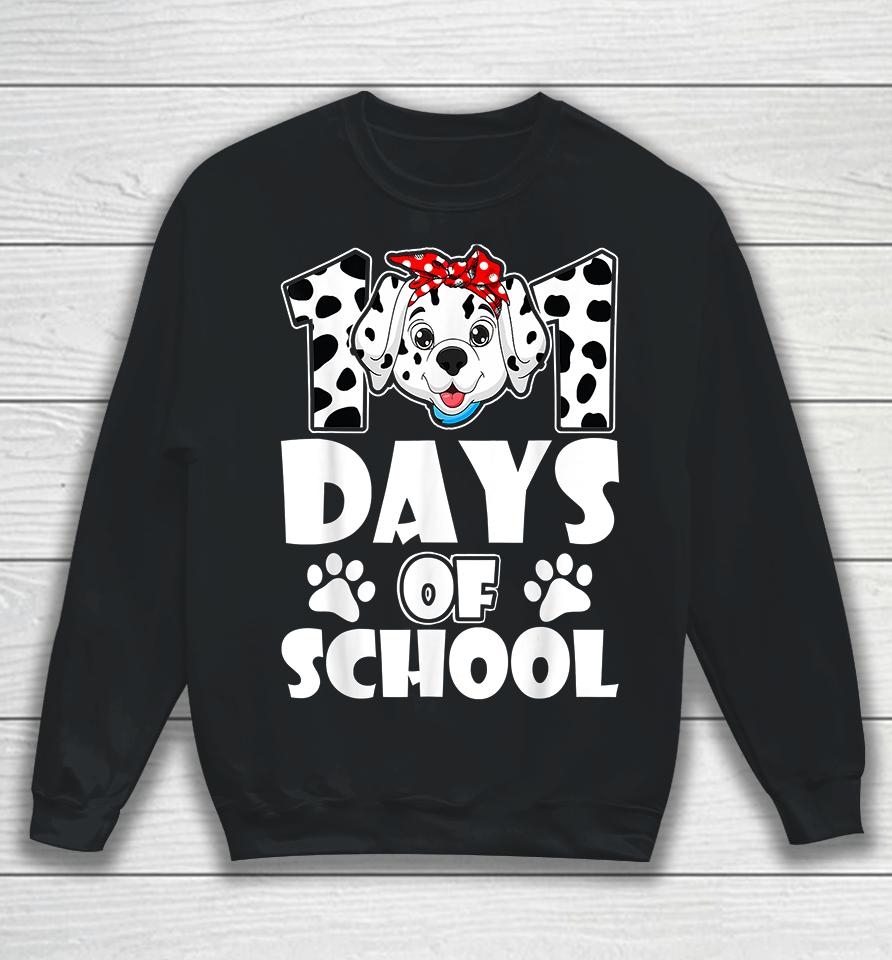 101 Days Of School Dalmatian Dog Sweatshirt