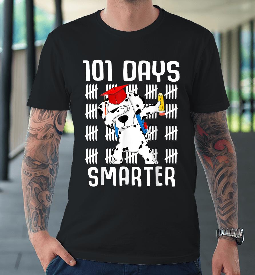 101 Days Smarter Dalmation Dog Teachers Premium T-Shirt
