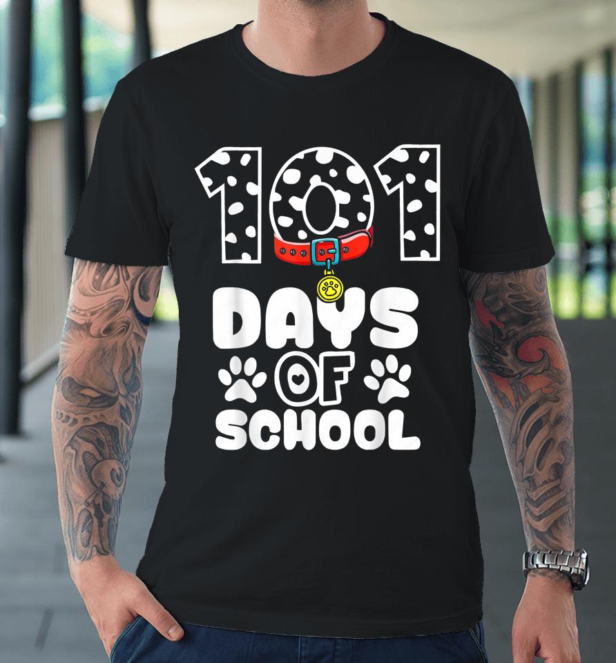101 Days Smarter Dalmation Dog Teachers Premium T-Shirt