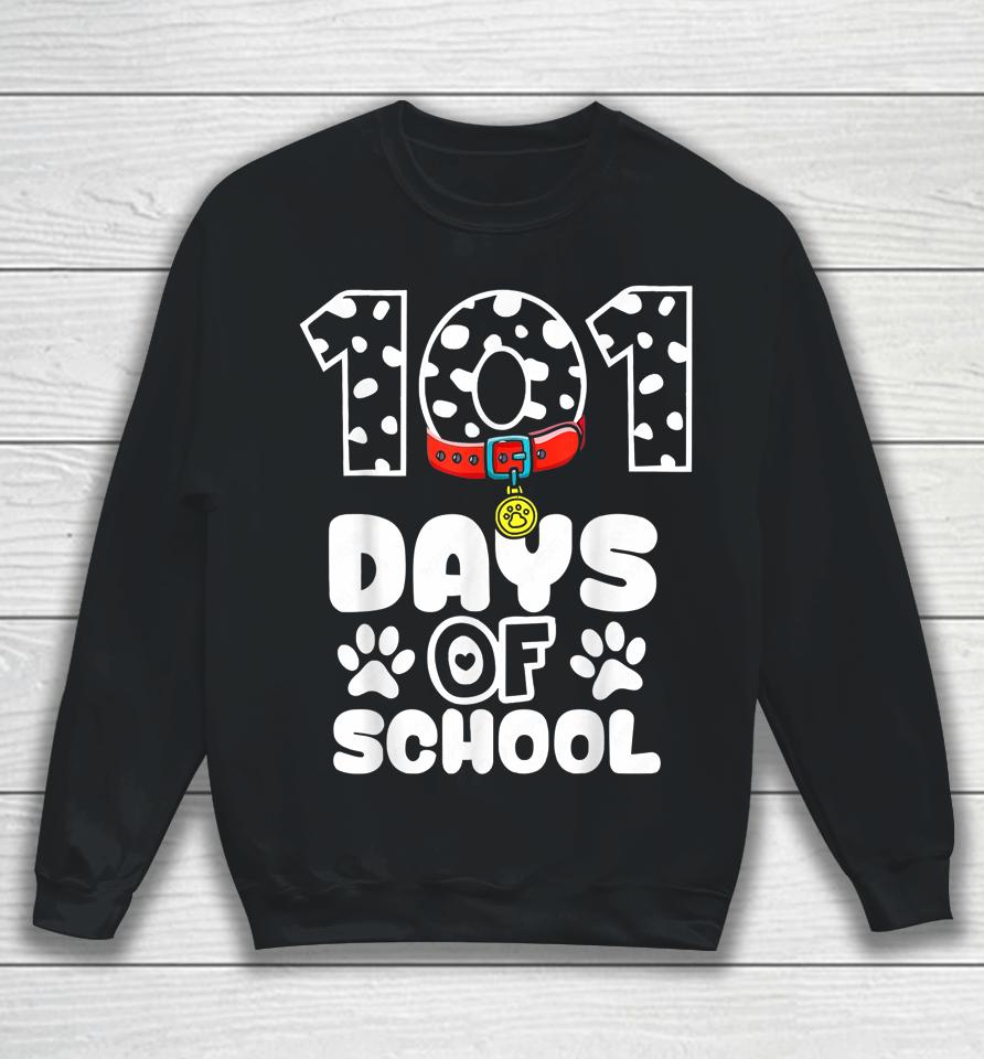 101 Days Smarter Dalmation Dog Teachers Sweatshirt