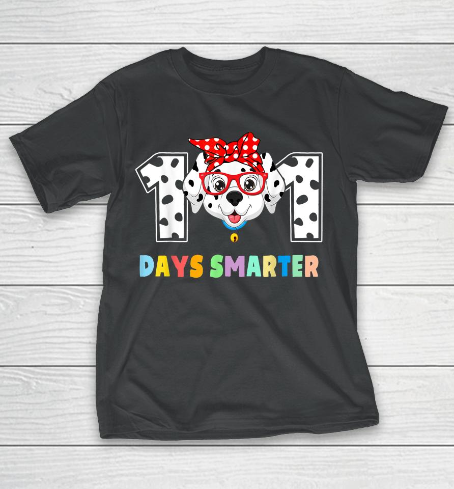 101 Days Smarter Dalmation Dog Teachers T-Shirt
