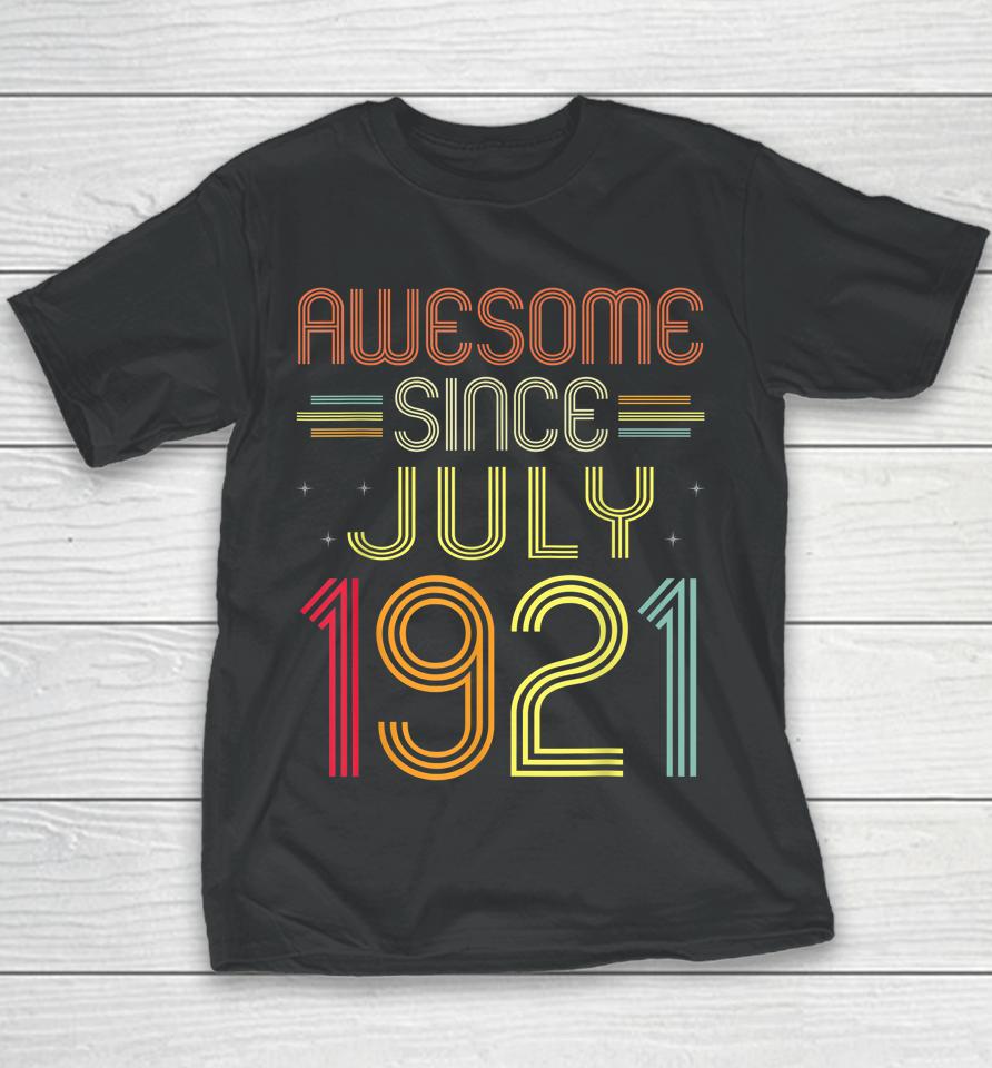 101St Birthday Gifts Awesome Since July 1921 101 Years Old Youth T-Shirt