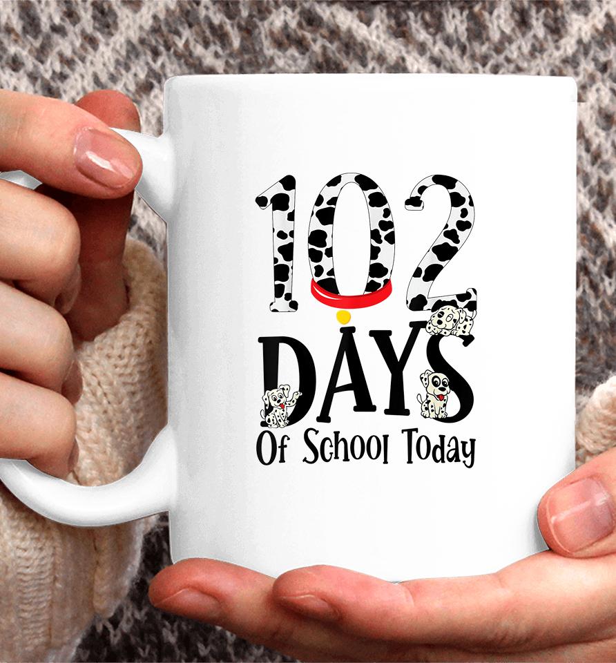 102 Days Of School Today With Cute Dalmatian Dog Coffee Mug