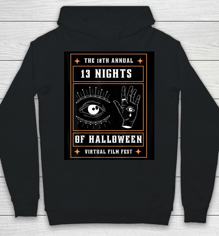 10Th Annual 13 Nights Of Halloween Virtual Film Fest Hoodie