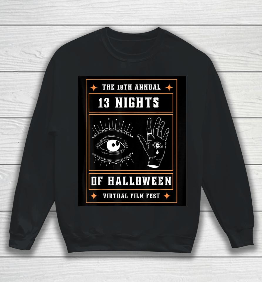 10Th Annual 13 Nights Of Halloween Virtual Film Fest Sweatshirt