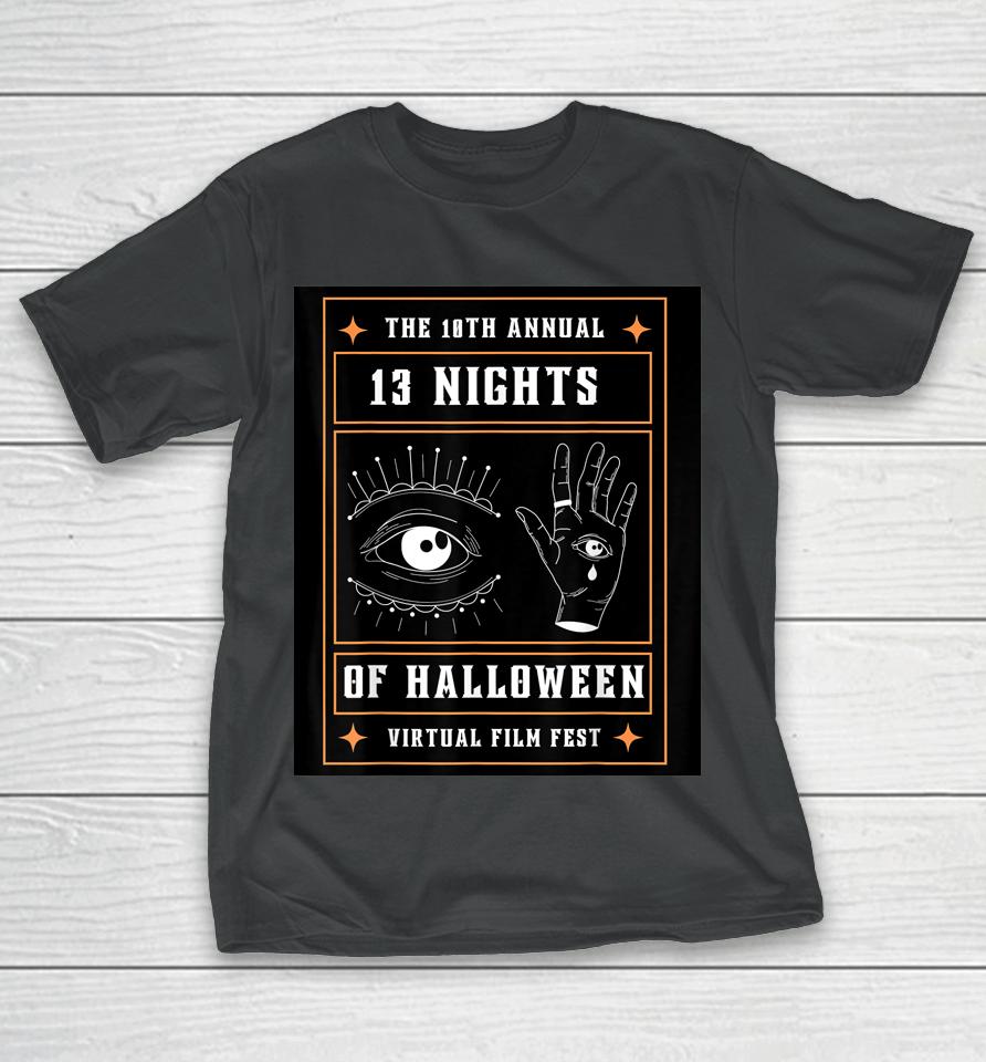 10Th Annual 13 Nights Of Halloween Virtual Film Fest T-Shirt