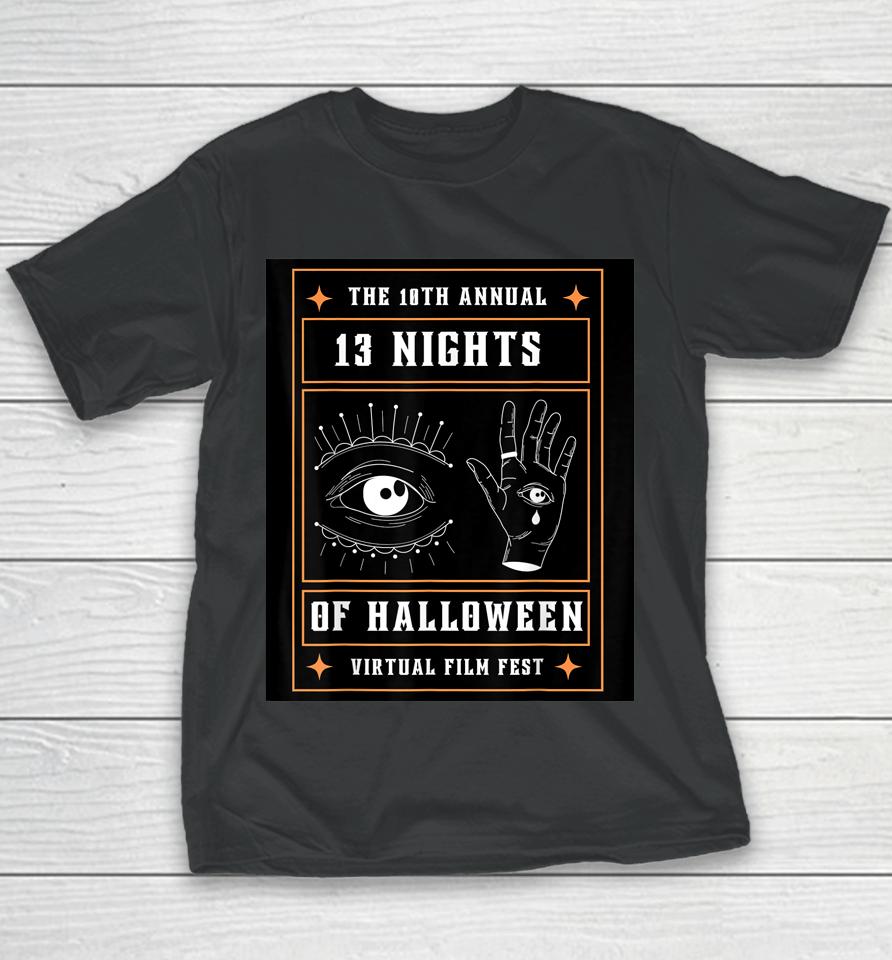 10Th Annual 13 Nights Of Halloween Virtual Film Fest Youth T-Shirt