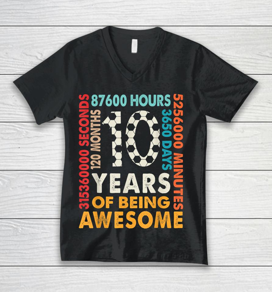 10Th Birthday 10 Years Old 120 Months Cool Soccer Birthday Unisex V-Neck T-Shirt
