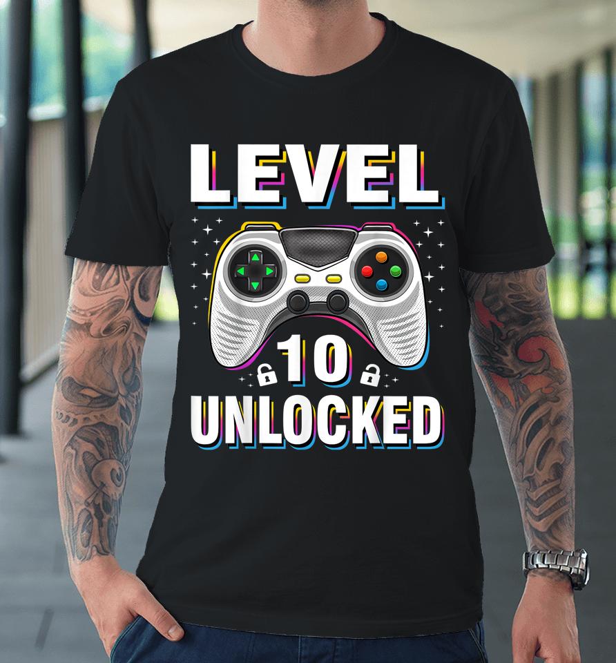 10Th Birthday Boy Level 10 Unlocked Video Gamer 10 Years Old Premium T-Shirt
