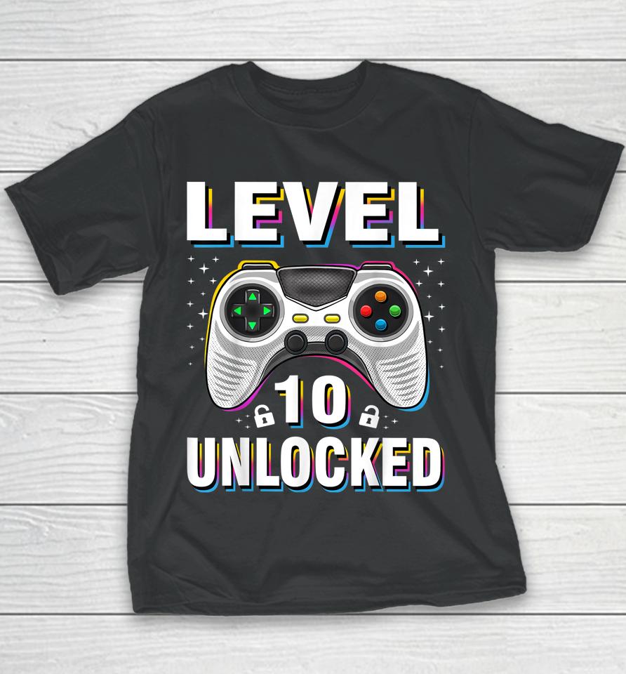 10Th Birthday Boy Level 10 Unlocked Video Gamer 10 Years Old Youth T-Shirt