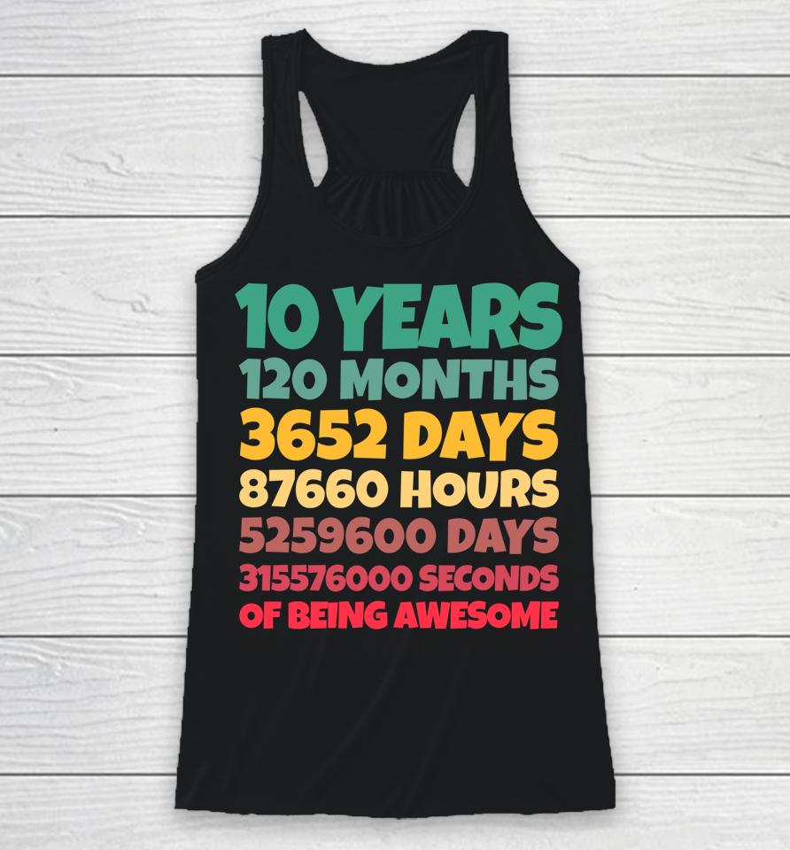 10Th Birthday Gift Boy 10 Years Being Awesome Racerback Tank