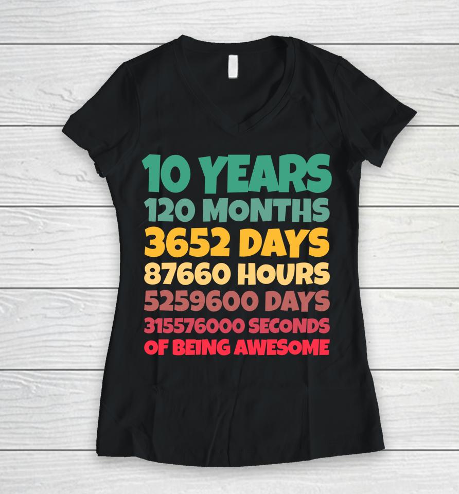 10Th Birthday Gift Boy 10 Years Being Awesome Women V-Neck T-Shirt
