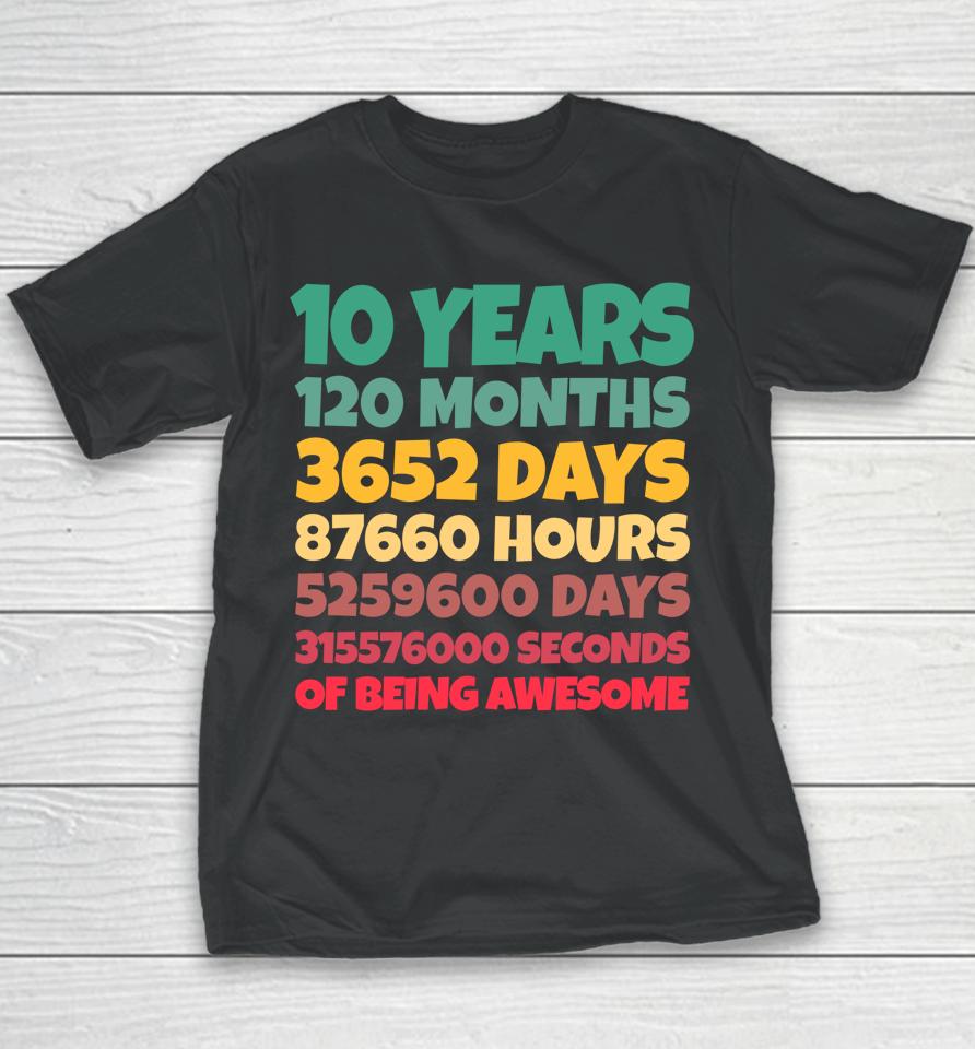 10Th Birthday Gift Boy 10 Years Being Awesome Youth T-Shirt