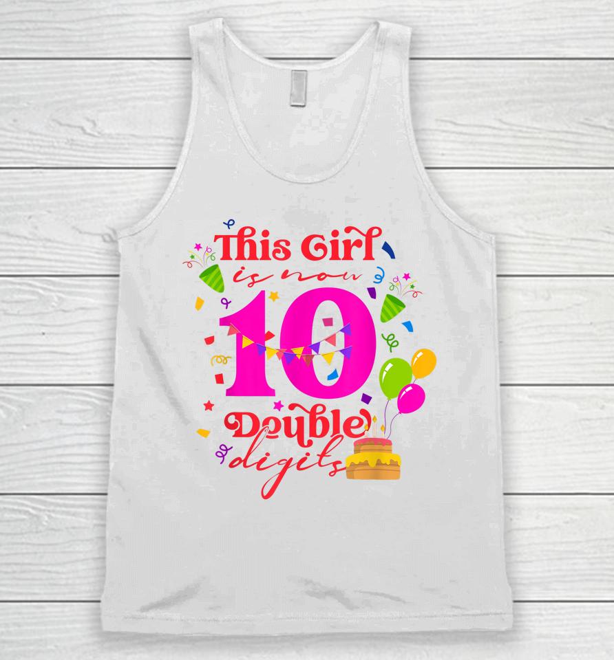10Th Birthday This Girl Is Now 10 Double Digits Unisex Tank Top