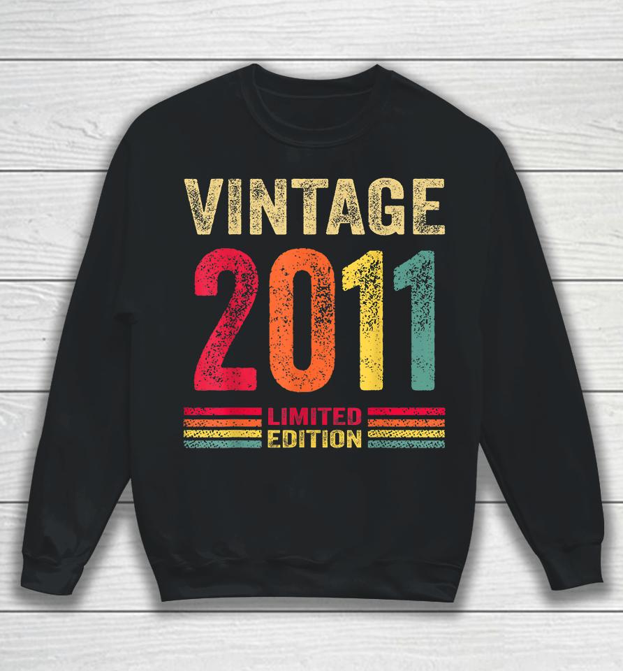 11 Year Old Gifts Vintage 2011 Limited Edition 11Th Birthday Sweatshirt