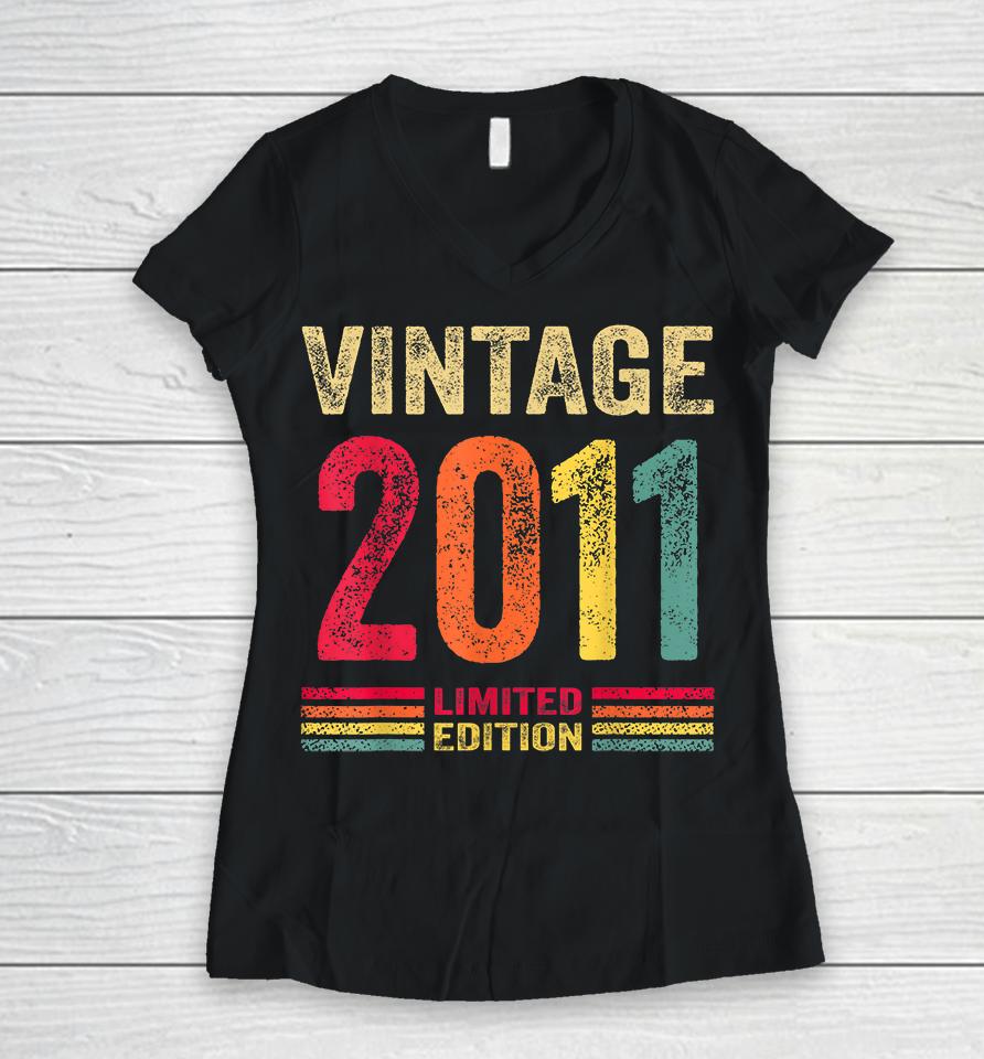 11 Year Old Gifts Vintage 2011 Limited Edition 11Th Birthday Women V-Neck T-Shirt