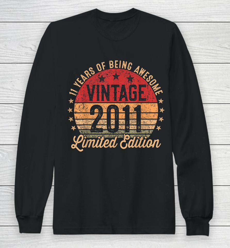 11 Year Old Vintage 2011 Limited Edition 11Th Birthday Long Sleeve T-Shirt