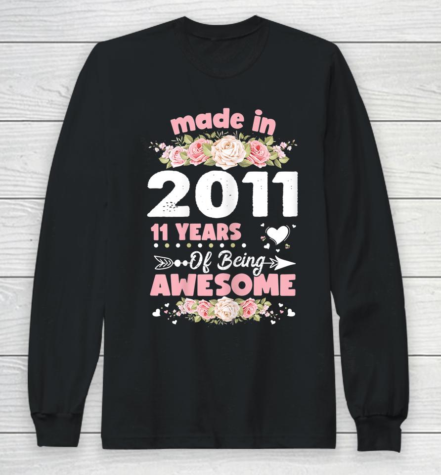 11 Years Old Gifts 11Th Women Girls Birthday Born In 2011 Long Sleeve T-Shirt