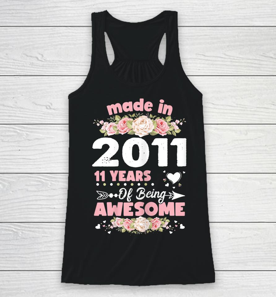 11 Years Old Gifts 11Th Women Girls Birthday Born In 2011 Racerback Tank