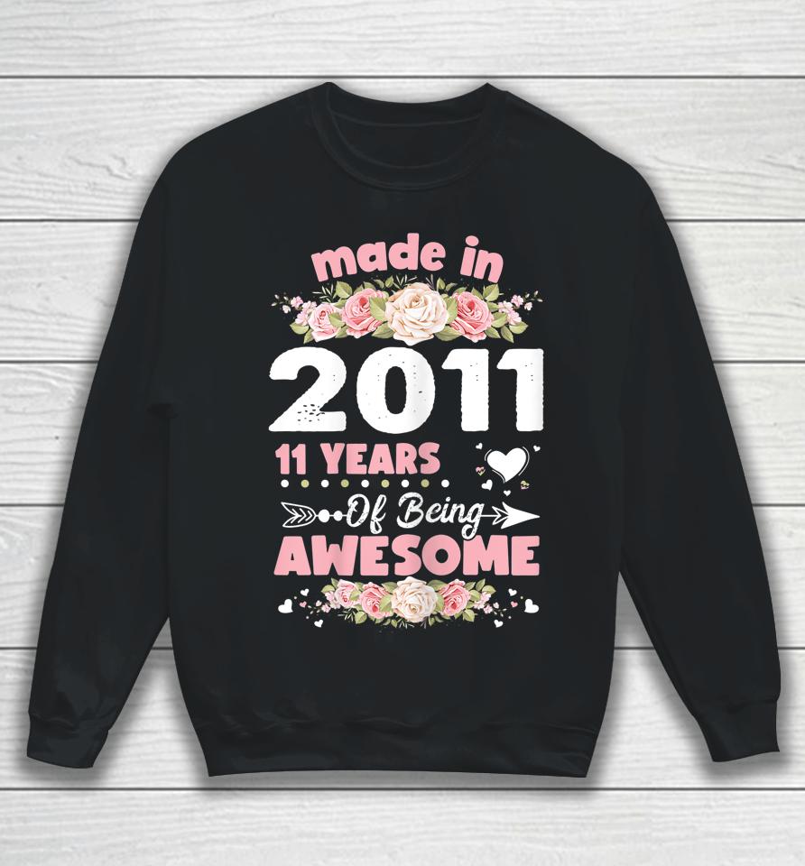 11 Years Old Gifts 11Th Women Girls Birthday Born In 2011 Sweatshirt